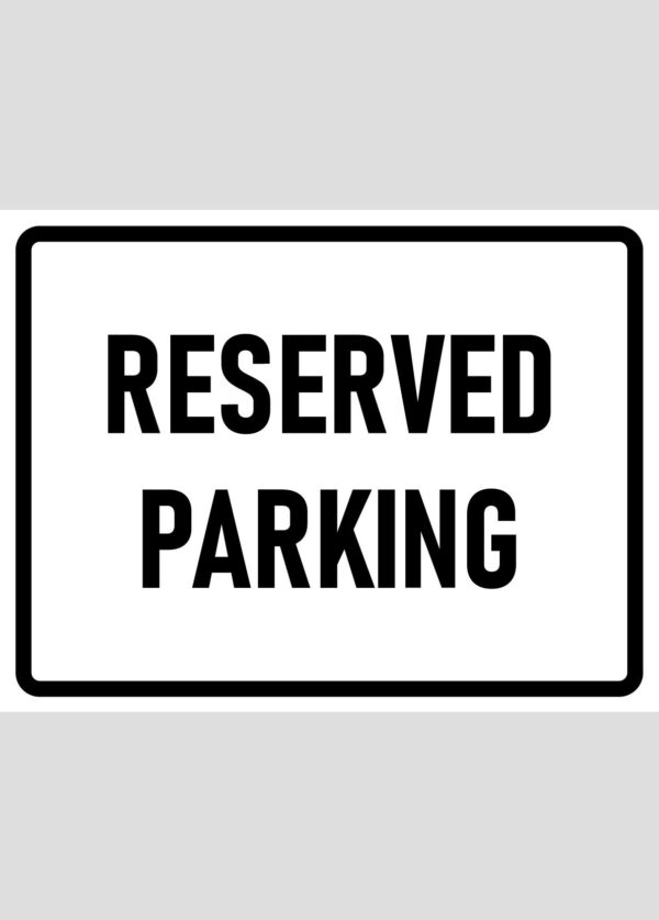 Parking Sign - 02BD-G0104 - Reserved Parking