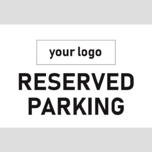 Parking Sign - 02BD-Y0101 - Reserved Parking - Custom Logo