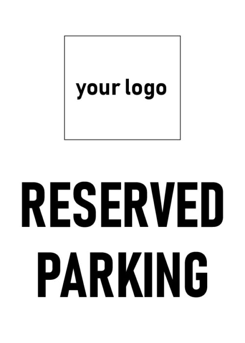 Parking Sign - 02BD-Y0102 - Reserved Parking - Custom Logo